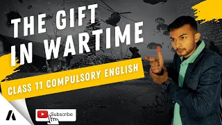 The Gift in Wartime Summary in Nepali | By Tran Mong Tu | Class 11 Compulsory English | NEB