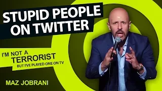 "Stupid People on Twitter" | Maz Jobrani - I'm Not a Terrorist but I've Played One on TV