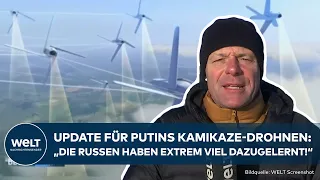 PUTINS KRIEG: „Die Russen haben extrem viel dazugelernt!“ Update für seine Kamikaze-Drohnen