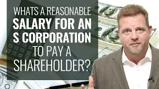 What is a reasonable salary for an S corporation to pay a shareholder?