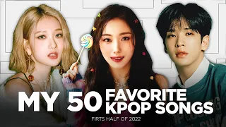 MY 50 FAVORITE KPOP SONGS || first half 2022