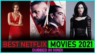 Top 10 Hindi Dubbed NETFLIX MOVIES In 2021 (Must Watch) | Best Netflix Movies Of 2021 So Far