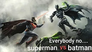 Everybody knows song (batman vs Superman)