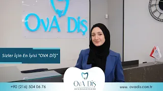 Sizler İçin En İyisi "OVA DİŞ" ✨