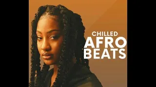 Chill Afrobeats Video Mix 2022/2023 | Great Relaxing Hits - 1