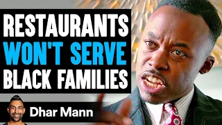 Restaurants WON'T SERVE BLACK FAMILIES, What Happens Next Is Shocking | Dhar Mann Studios