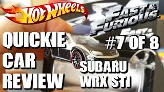 7/8 FAST & FURIOUS - SUBARU WRX STi Quickie Car Review Hot Wheels Walmart Exclusive