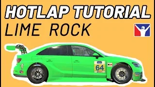 🎓AUDI TCR🎓LIME ROCK || Hotlap Tutorial || iRacing Guide || Simracing