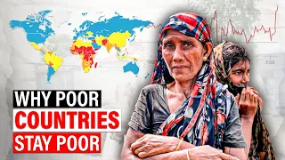 Uncovering The Ugly Truth Behind Why Countries Stay Poor