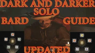 Dark and Darker | Solo BARD Guide UPDATED