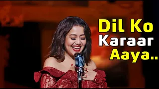 DIL KO KARRAR AAYA Reprise - Neha Kakkar | Anshul Garg |Hindi Song 2021 | Dil Ko Karar Aaya (LYRICS)