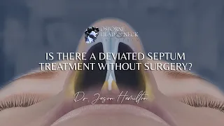 Is there a deviated septum treatment without surgery?