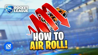 How To Air Roll – Rocket League Tutorial