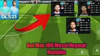 How To Do  100 Star Max player  Like Messi Neymar Ronaldo In Dls 23!! 🔥