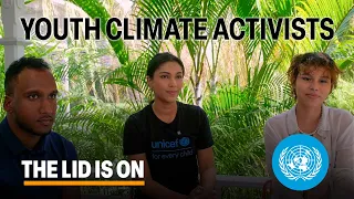 Young Climate Activists from Trinidad & Tobago Advocate for Action | The Lid is On | United Nations