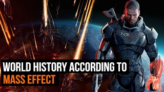 The History of the World according to Mass Effect