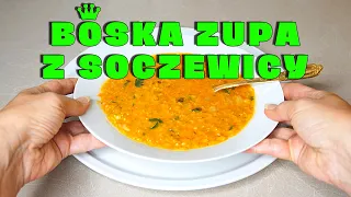 Ta prosta ZUPA Z SOCZEWICY miażdży smakiem!