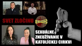 Sexuálne zneužívanie v katolíckej cirkvi | Svet Zločinu