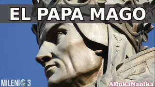 Milenio 3 - El Papa Mago