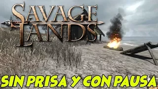 ZURRAPA DE STEAM - "SAVAGE LANDS: SIN PRISA Y CON PAUSA"