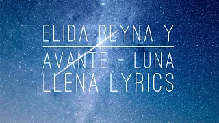 Elida Reyna y Avante Luna Llena Lyrics