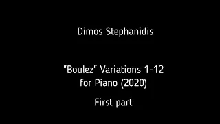 Dimos Stephanidis, "Boulez - Variations" Vol.I  (2020) for the Piano