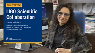 UM astrophysicist, Dr. Samar Safi-Harb and her team on LIGO scientific collaboration(full interview)