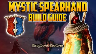 ULTIMATE Mystic Spearhand Build Guide | Dragon's Dogma 2