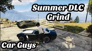 GTA 5 Summer 2021 DLC Grind | How Car Guys Play GTA Online |