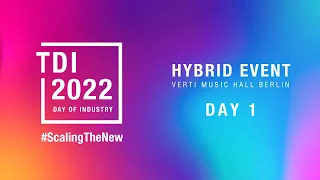 #TDI22 | Day of Industry | Day 1