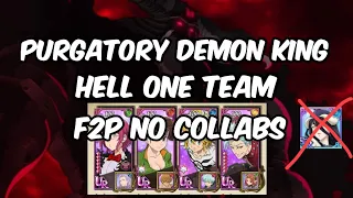 BEST PURGATORY DEMON KING HELL USING 1 TEAM F2P NO COLLABS | 7DS GRAND CROSS