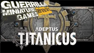 GMG Reviews - Adeptus Titanicus - The Boxed Game (2020) by Games Workshop