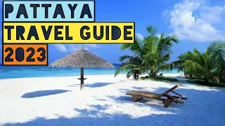 PATTAYA TRAVEL GUIDE 2023 - BEST PLACES TO VISIT IN PATTAYA THAILAND IN 2023