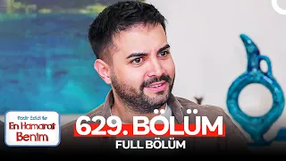 En Hamarat Benim 629. Bölüm