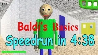 Baldi's Basics Speedrun in 4:38