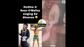 6ix9ine & Sean O’Malley Singing Ed Sheeran 😂