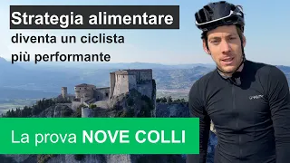 Affrontando le salite: i consigli nutrizionali per la Granfondo Nove Colli | Dott. Samuele Valentini