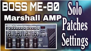 Boss ME-80 | Marshall Solo Tone Settings | New Boss Tone 2020