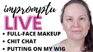 Impromptu MONDAY LIVE Get Ready With Me + PUTTING ON MY WIG + How To Make Your Wigs Look Natural