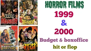 Bollywood horror movies 1999 & 2000 budget boxoffice hit flop Bollywood horror films hd hindi