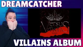DREAMCATCHER (드림캐쳐) REACTION - [VillainS] EP Album REACTION