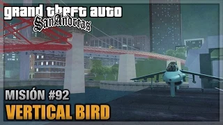 GTA San andreas - Misión #92 - Vertical Bird (Español - 1080p 60fps)