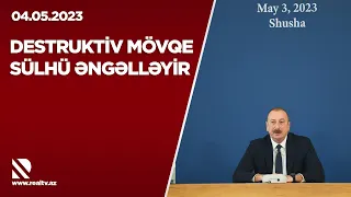 Destruktiv mövqe sülhü əngəlləyir