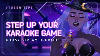 THE BEST KARAOKE SETUP FOR VTUBERS | 4 Easy Ways to Improve Your Music Streams