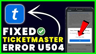 Ticketmaster Error Code u504: How to Fix Ticketmaster Error Code u504