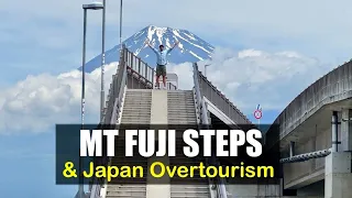 Japan’s Overtourism & Mount Fuji Steps Experience