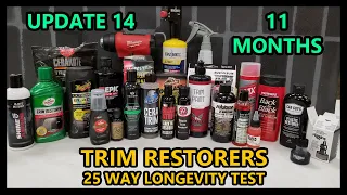 TRIM RESTORATION PRODUCTS -  25 WAY TEST - UPDATE 14 - 11 MONTHS - 3 more fail!