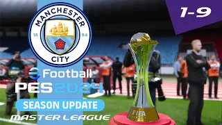 PES 2021 (SEASON 23/24) | MAN CITY MASTER LEAGUE | S1 E9 | CLUB WORLD CUP IS HERE...