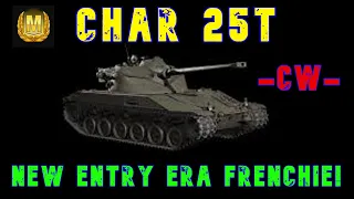 Char 25T New Entry Era Frenchie! -CW- ll Wot Console - World of Tanks Console Modern Armour