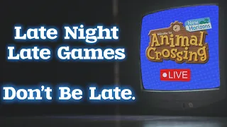 Animal Crossing: New Horizons | Late Night Streaming